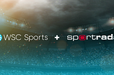 WSC Sports Launches Live Video Notification for Betting Operators in Partnership With Sportradar