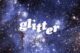 All that Glitter(s) is not Gold