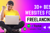 30+ BEST Freelancing Websites for Beginners (2023)