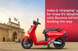 Bounce Infinity Electric scooter parked in front of gateway of India