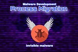 Malware Development: How To Make Process Migration?