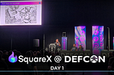 SquareX at Hacker Summer Camp: DEF CON 32 Day 1