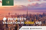 5 Tips for Property Valuation Services in Dubai
