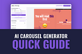 Quick Guide to Using aiCarousels.com 🎠🤖