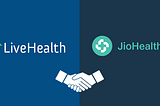 LiveHealth Partners with JioHealthHub — Here’s what’s in it for our customers!