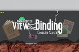 ViewBinding: Creating BaseClasses 🛠