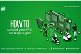 A Complete Guide on How to Complete the KYC Process on NaijaCrypto.