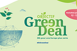 Objectif Green Deal : 24 heures pour l’environnement