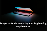 Plan your engineering requirements efficiently