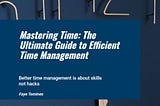 Mastering Time Management