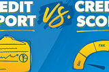 Decoding Credit Scores and Reports: Unlocking the Path to Financial Wellness