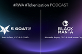 Exploring the World of Tokenization with Black Manta Capital: A Conversation with Alexander Rapatz
