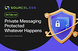 STR Talk: Private Messaging Protected Whatever Happens