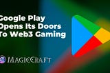 MagicCraft Capitalizes on Google Play’s Blockchain Policy Update with the Blazy NFT Collection
