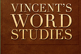 Vincent’s Words and Ideas