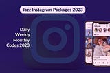 Jazz Instagram Packages