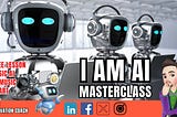 Ready for “I am Ai” Masterclass?