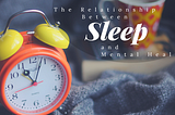 Relationship Between Sleep and Mental Health