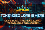 Tokenized Lore is Here: Let’s Build the Next Iconic Transmedia Franchise