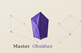 Master Obsidian: The Complete and Definitive Guide to Turning Your Notes into a Second Brain