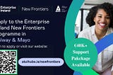 Discover the Exciting Opportunities of New Frontiers Programme at ATU Galway-Mayo