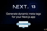 How to setup dynamic meta tags for SEO using getServerSideProps in Next.js?
