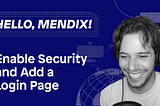 Hello Mendix — Enabling security and adding a Login Page