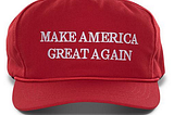 “MAKE AMERICA GREAT AGAIN” — A HISTORY
