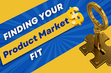 A key representing your product, fitting perfectly in a keyhole, representing the market fit