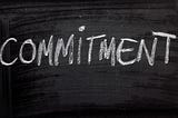 Prove that you are committed….