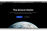 The Elrond Wallet Has Arrived