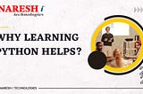 Why Learning Python Helps?-NareshIT