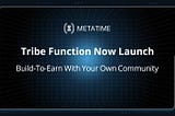 Tribe Function goes live!