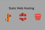 Static Web Hosting with a Custom Domain in AWS
