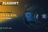 How to Swap Solana (SOL) for Ethereum (ETH) in Trust Wallet