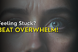 Overcoming Overwhelm: My 3-Step Strategy to Find Calm in Chaos