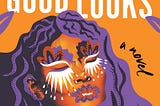 Book cover for The God of Good Looks. Art work depicts a woman whose brown skin tone blends with the orange background. She has purple hair and emphatic eye make-up that make her look fierce but calm. I’d describe the image as pop art with a dash of the surreal but I’m no art expert.