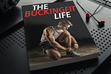 Never Diet Again: Create A Sustainable Living with The Bucking Fit Life