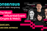 Consesus is back in Hong Kong! Secure ticket discounts with AstroX.