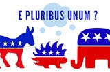 E Pluribus Unum?