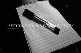 Frankly Put: Let Good Things Meet You Ready