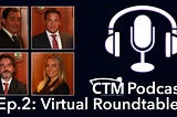 Podcast Ep 2: Virtual Roundtable