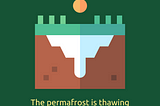 Permafrost, oh, permafrost