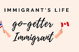 Real Life,What it’s like to be an immigrant in Canada?