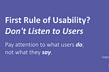 First rule of Usability