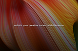 Unlock Your Creative Career with Behance