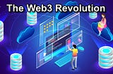 The Web3 Revolution