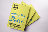 The Art of Getting Sh*t Done — Press Release