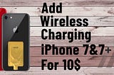 best Wireless Charging for your iPhone