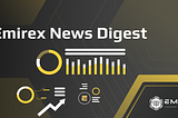 Weekly Crypto News Digest by Emirex